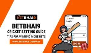 Read more about the article BetBhai9 Cricket Betting Guide: Tips for Winning More Bets