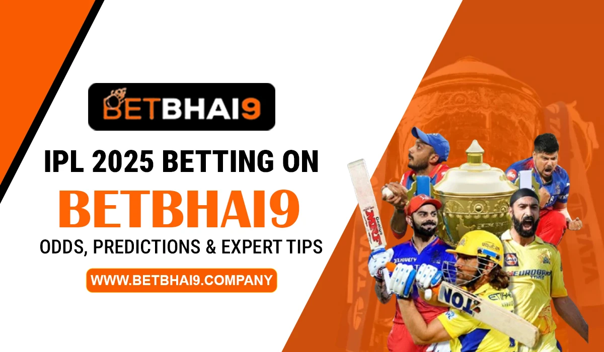You are currently viewing IPL Betting on BetBhai9: Odds, Predictions & Expert Tips
