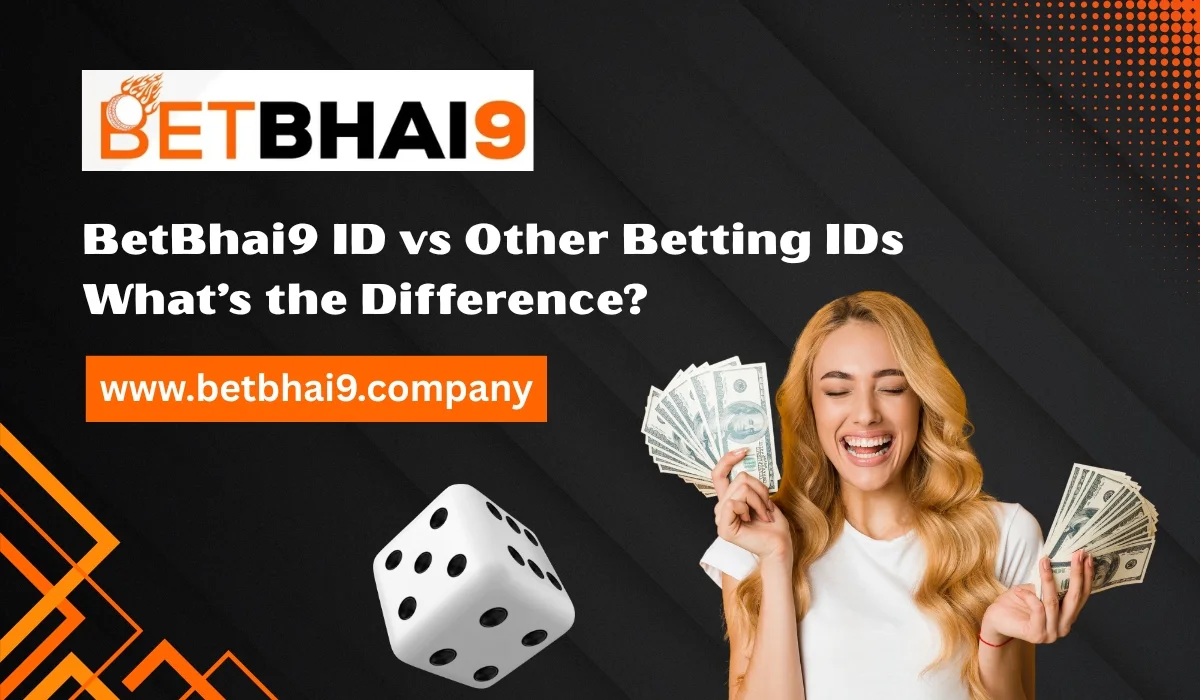 You are currently viewing BetBhai9 ID vs Other Betting IDs – What’s the Difference?