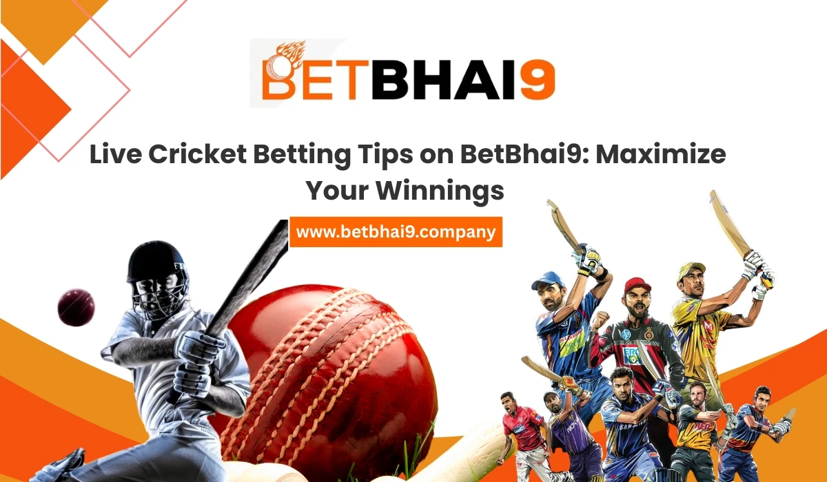You are currently viewing Live Cricket Betting Tips on BetBhai9: Maximize Your Winnings