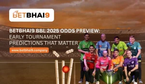 BetBhai9 BBL 2025 Odds Preview_ Early Tournament Predictions That Matter